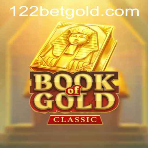 Exploring the Thrills of Book of Gold Classic and 122bet PH Login