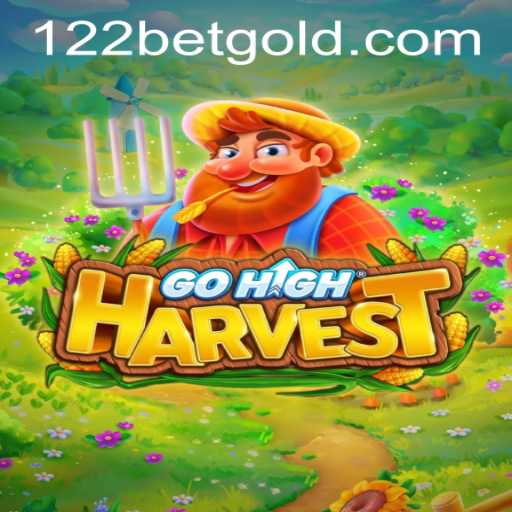 GoHighHarvest: A Bountiful Gaming Experience with 122bet PH Login